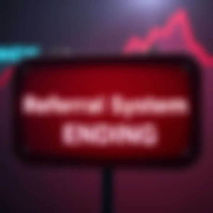 Referral System Ending A sign indicating the end of the referral program with a downward trend graph in the background